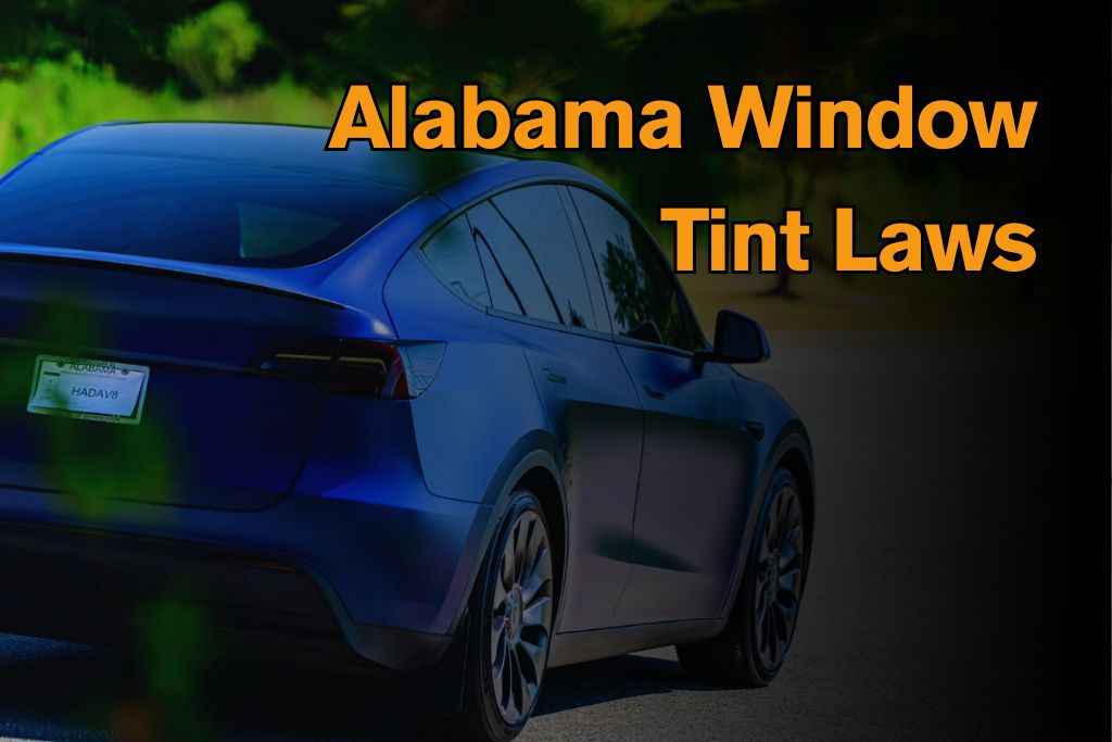 A blue Tesla Model Y drives down a sunlit road with tinted windows, accompanied by the bold orange text “Alabama Window Tint Laws” over a dark gradient background. The image conveys the connection between stylish automotive tinting and legal compliance.